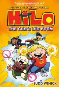 Title: Hilo Book 3: The Great Big Boom: (A Graphic Novel), Author: Judd Winick