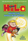 Hilo Book 2: Saving the Whole Wide World: (A Graphic Novel)