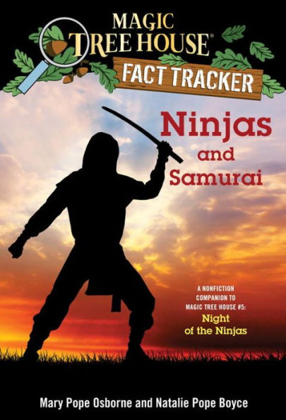 Magic Tree House Fact Tracker #30: Ninjas and Samurai: A Nonfiction Companion to #5: Night of the