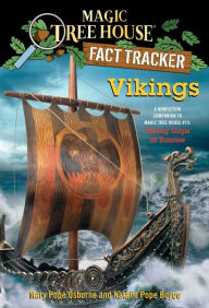 Title: Magic Tree House Fact Tracker #33: Vikings: A Nonfiction Companion to Magic Tree House #15: Viking Ships at Sunrise, Author: Mary Pope Osborne