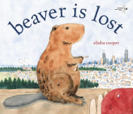 Title: Beaver Is Lost, Author: Elisha Cooper