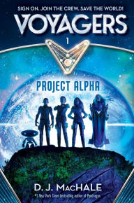 Title: Project Alpha (Voyagers Series #1), Author: D. J. MacHale