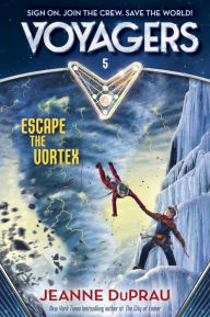 Title: Voyagers: Escape the Vortex (Book 5), Author: Jeanne DuPrau