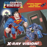 Title: X-Ray Vision! (DC Super Friends), Author: Billy Wrecks