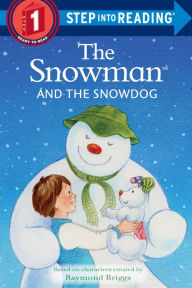 Title: The Snowman and the Snowdog (Step into Reading Book Series: A Step 1 Book), Author: Raymond Briggs