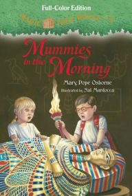 Mummies in the Morning (Magic Tree House Series #3) (Full-Color Edition)