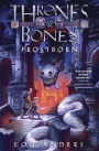 Frostborn (Thrones and Bones Series #1)