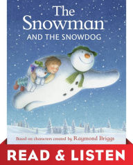 Title: The Snowman and the Snowdog: Read & Listen Edition, Author: Raymond Briggs