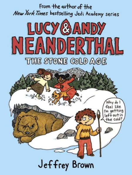 The Stone Cold Age (Lucy and Andy Neanderthal Series #2)