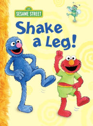 Title: Shake a Leg! (Sesame Street Series), Author: Constance Allen