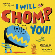 Title: I Will Chomp You!, Author: Jory John