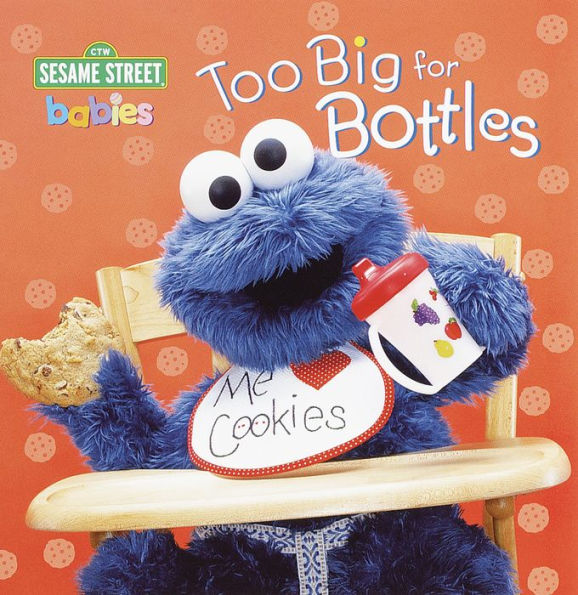 Too Big for Bottles (Sesame Street Series)