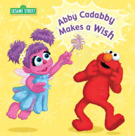 Title: Abby Cadabby Makes a Wish (Sesame Street), Author: Naomi Kleinberg