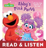 Title: Abby's Pink Party (Sesame Street): Read & Listen Edition, Author: Naomi Kleinberg