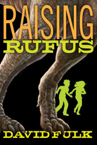 Title: Raising Rufus, Author: David Fulk