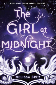 Title: The Girl at Midnight (Girl at Midnight Series #1), Author: Melissa Grey