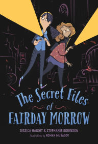 Title: The Secret Files of Fairday Morrow, Author: Jessica Haight