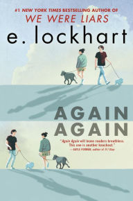 Title: Again Again, Author: E. Lockhart