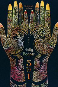 Title: 5 to 1, Author: Holly Bodger