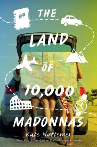 Title: The Land of 10,000 Madonnas, Author: Kate Hattemer