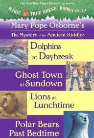 Title: The Mystery of the Ancient Riddles (Magic Tree House Series #9-12), Author: Mary Pope Osborne