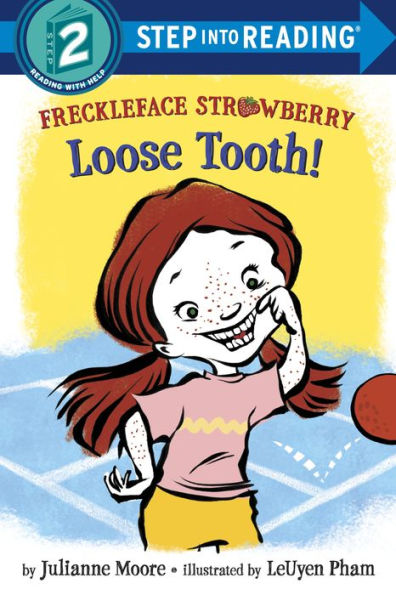 Loose Tooth! (Freckleface Strawberry Series)