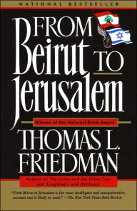 Title: From Beirut to Jerusalem, Author: Thomas L. Friedman