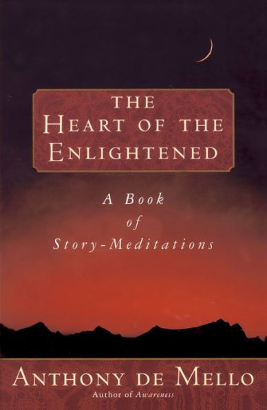 Heart of the Enlightened: A Book of Story Meditations