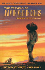 Title: The Travels of Jaimie McPheeters (Pulitzer Prize Winner), Author: Robert Lewis Taylor