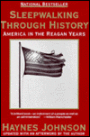 Sleepwalking through History: America in the Reagan Years