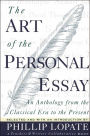 The Art of the Personal Essay: An Anthology From the Classical Era to the Present