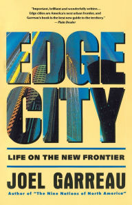 Title: Edge City: Life on the New Frontier, Author: Joel Garreau