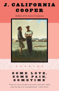 Title: Some Love, Some Pain, Sometime, Author: J. California Cooper