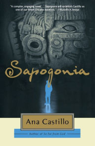 Title: Sapogonia, Author: Ana Castillo