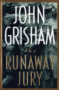 Title: The Runaway Jury, Author: John Grisham