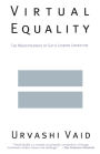 Virtual Equality: The Mainstreaming of Gay and Lesbian Liberation (Stonewall Book Award Winner)