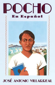 Title: Pocho (en español), Author: Jose Antonio Villarreal