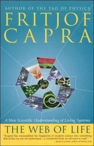 Title: The Web of Life: A New Scientific Understanding of Living Systems, Author: Fritjof Capra