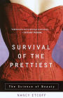 Survival of the Prettiest: The Science of Beauty