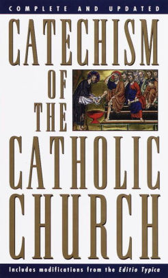 Catechism of the Catholic Church by U.S. Catholic Church ...