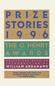 Title: Prize Stories 1996: The O. Henry Awards, Author: William Abrahams