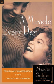 Title: A Miracle Every Day, Author: Marita Golden