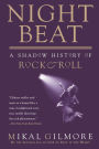 Night Beat: A Shadow History of Rock and Roll