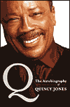 Title: Q: The Autobiography of Quincy Jones, Author: Quincy Jones