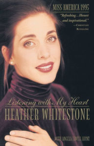 Title: Listening with My Heart, Author: Heather Whitestone
