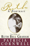 Alternative view 2 of Ruth, A Portrait: The story of Ruth Bell Graham