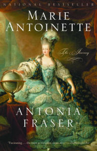 Title: Marie Antoinette: The Journey, Author: Antonia Fraser