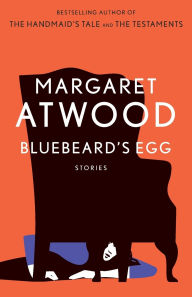 Title: Bluebeard's Egg, Author: Margaret Atwood