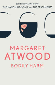 Title: Bodily Harm, Author: Margaret Atwood