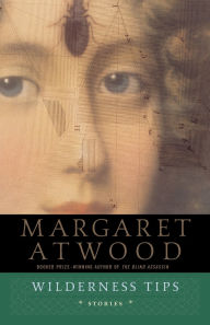 Title: Wilderness Tips, Author: Margaret Atwood